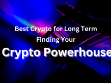 Best Crypto for Long Term in 2024